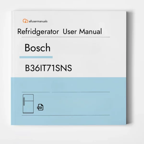 Bosch Refrigerator B36IT71SNS User Manual